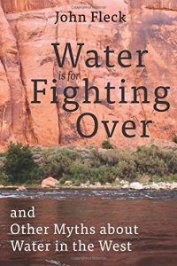 Water is for Fighting Over